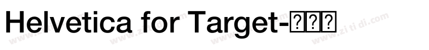 Helvetica for Target字体转换